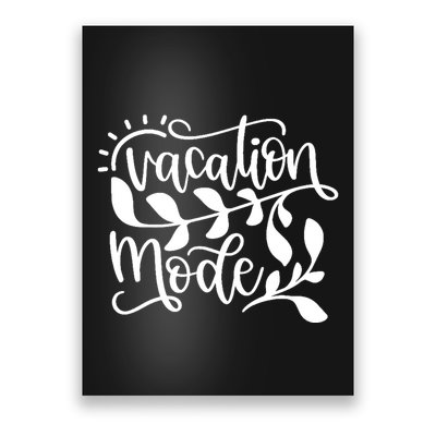 Vacation Mode Summer Break Poster