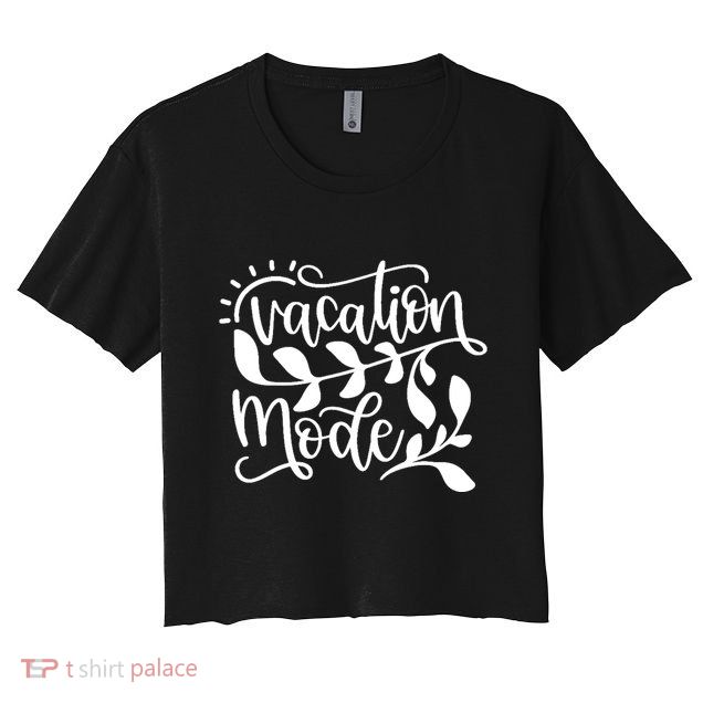 Vacation Mode Summer Break Crop Top