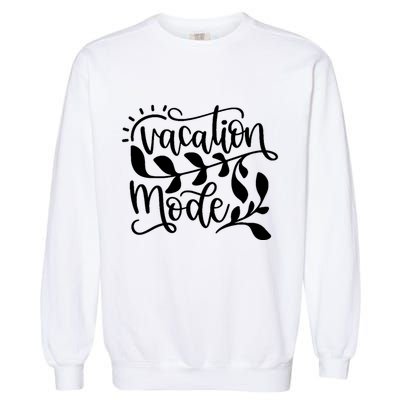 Vacation Mode Summer Break Garment-Dyed Sweatshirt