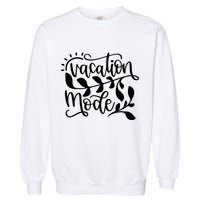 Vacation Mode Summer Break Garment-Dyed Sweatshirt