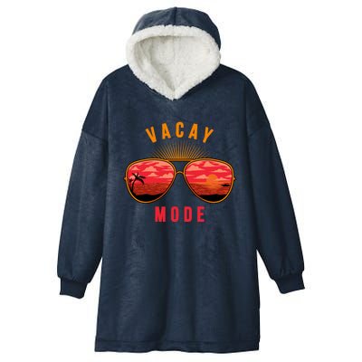 Vacay Mode Summer Vacation Vibes Sunglasses Beach Sunset Gift Hooded Wearable Blanket