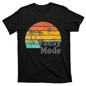 Vacy Mode Summer Cruise Getaway Family Beach Mode Vacation T-Shirt