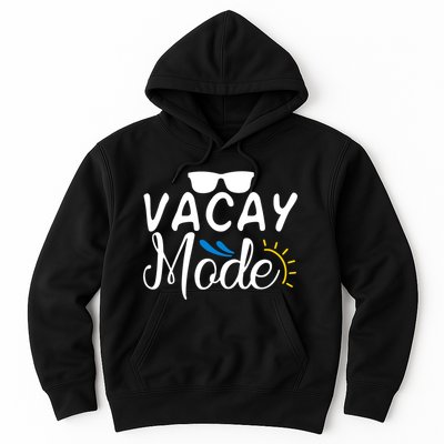 Vacay Mode Summer Vacation Hoodie