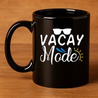 Vacay Mode Summer Vacation 11oz C Handle Ceramic Mug