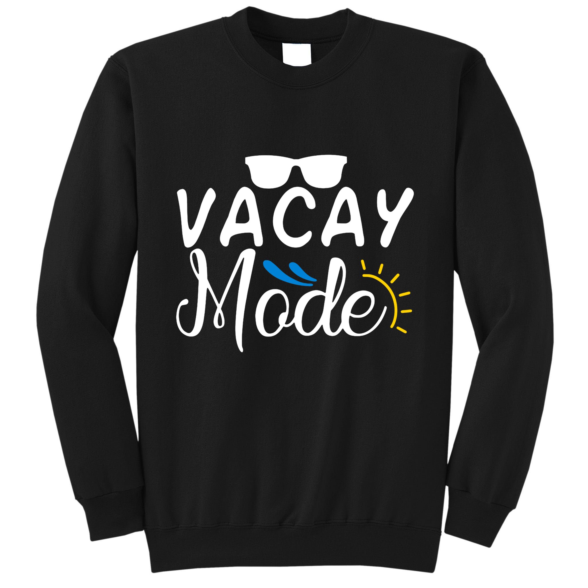 Vacay Mode Summer Vacation Tall Sweatshirt