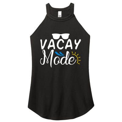 Vacay Mode Summer Vacation Women's Perfect Tri Rocker Tank
