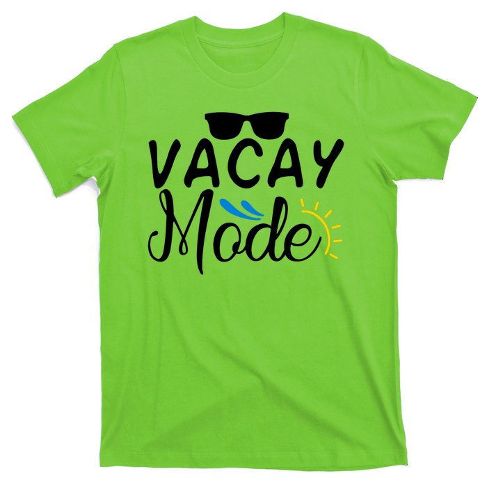 Vacay Mode Summer Vacation T-Shirt