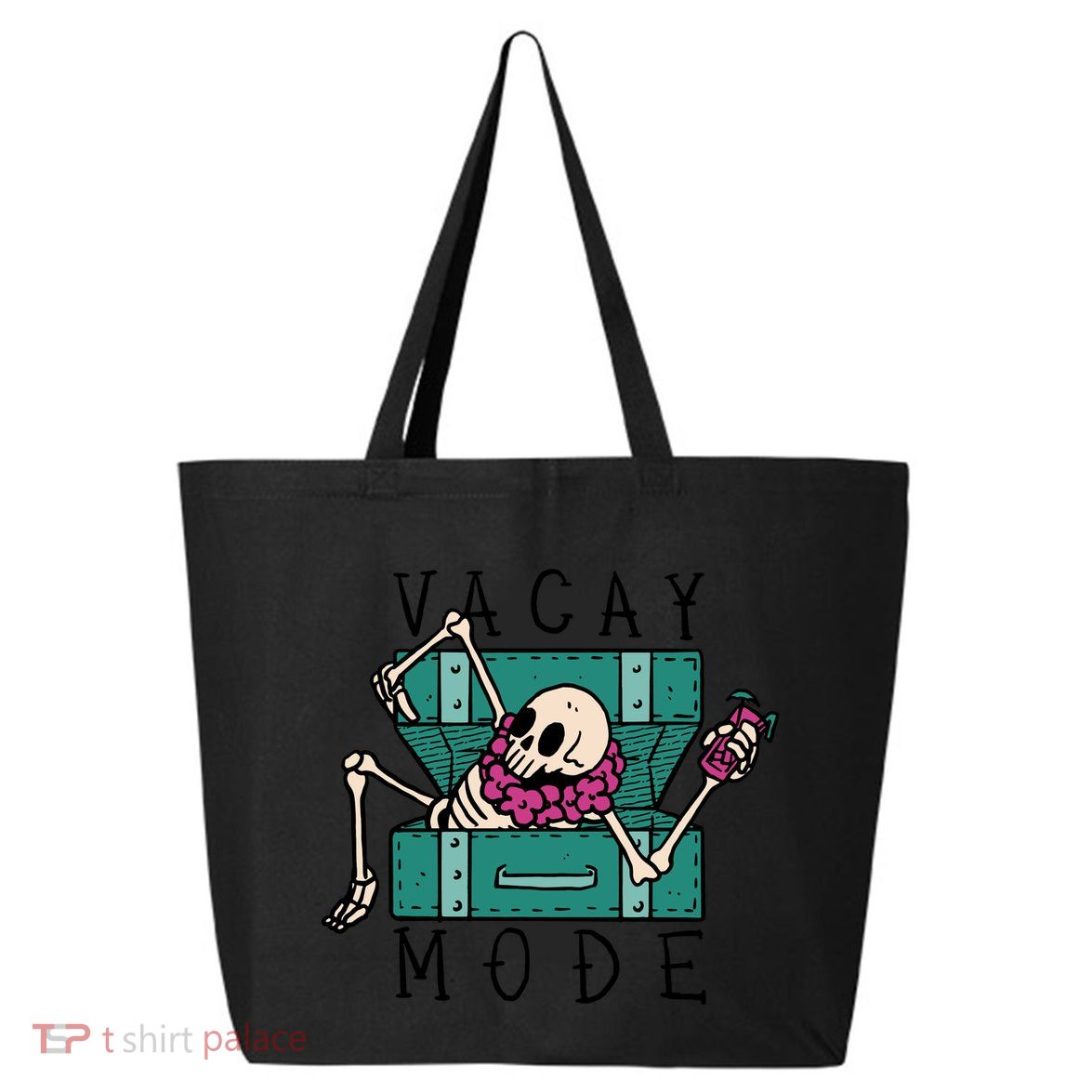 Vacay Mode Skeleton 25L Jumbo Tote