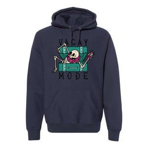 Vacay Mode Skeleton Premium Hoodie