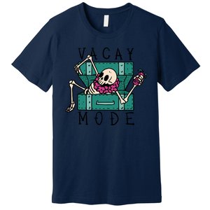 Vacay Mode Skeleton Premium T-Shirt