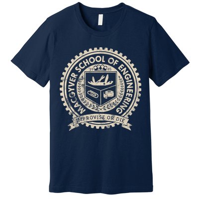 Vintage Macgyver School Of Engineering Improvise Or Die Premium T-Shirt