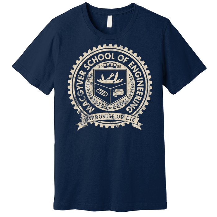 Vintage Macgyver School Of Engineering Improvise Or Die Premium T-Shirt