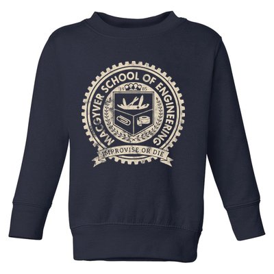 Vintage Macgyver School Of Engineering Improvise Or Die Toddler Sweatshirt
