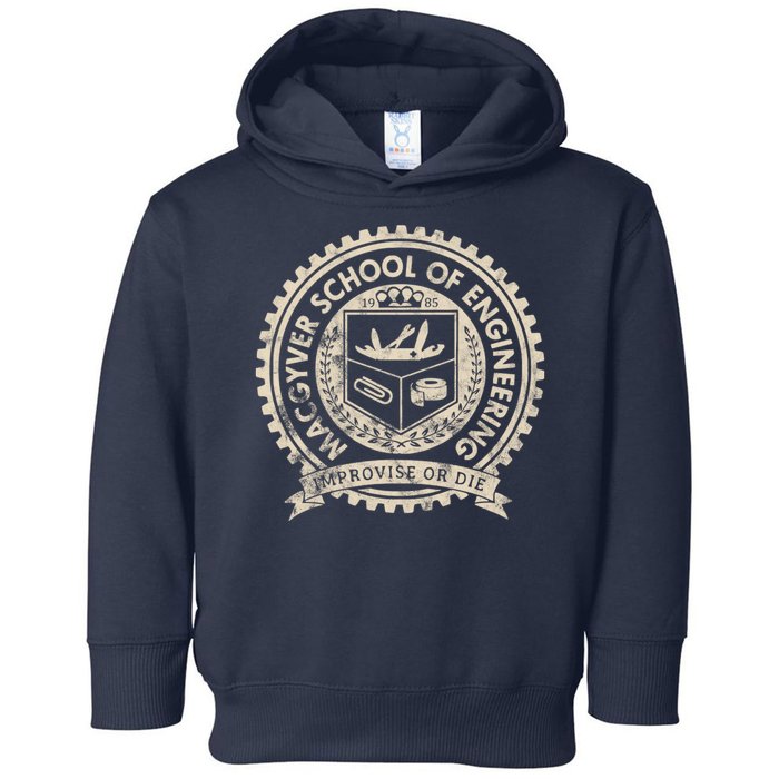 Vintage Macgyver School Of Engineering Improvise Or Die Toddler Hoodie