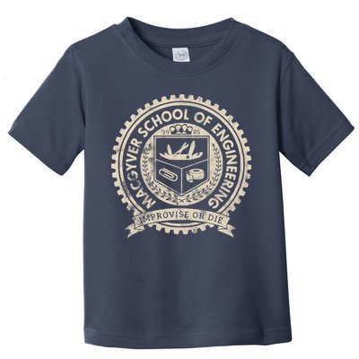 Vintage Macgyver School Of Engineering Improvise Or Die Toddler T-Shirt