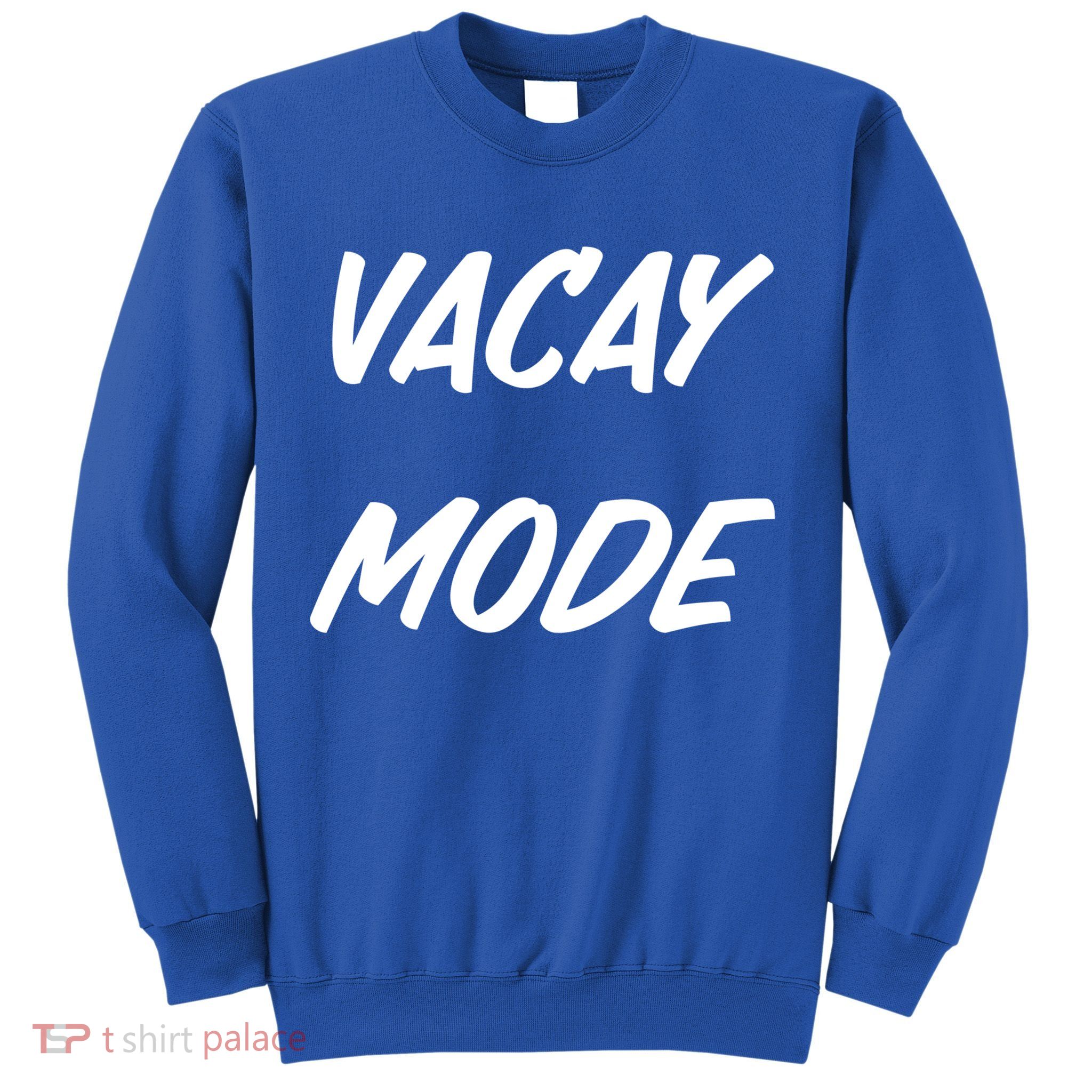 Vacation Mode Summer Beach Vacay Trip Vibes Gift Sweatshirt