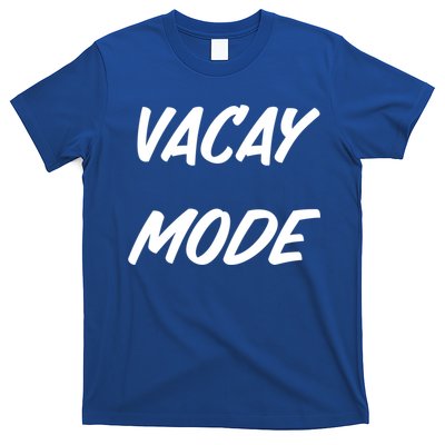 Vacation Mode Summer Beach Vacay Trip Vibes Gift T-Shirt