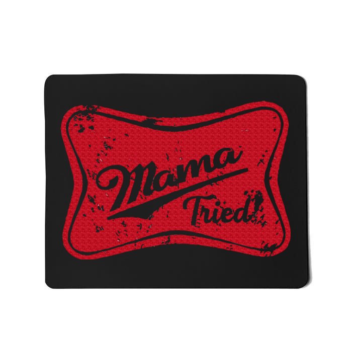 Vintage Mama Tried Retro Country Outlaw Music Western Mousepad