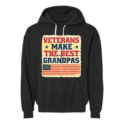 Veterans Make The Best Grandpas USA Garment-Dyed Fleece Hoodie