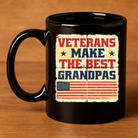 Veterans Make The Best Grandpas USA 11oz C Handle Ceramic Mug
