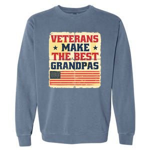 Veterans Make The Best Grandpas USA Garment-Dyed Sweatshirt