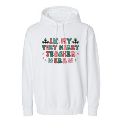 Very Merry Teacher Era Holiday Graphic Garment-Dyed Fleece Hoodie