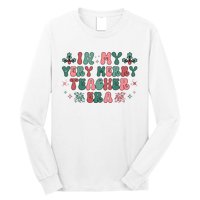 Very Merry Teacher Era Holiday Graphic Long Sleeve Shirt