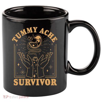 Vintage Minimalist Tummy Ache Survivor Funny Saying 11oz C Handle Ceramic Mug