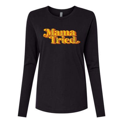 Vintage Mama Tried Country Music Southern Funny Retro 70S Womens Cotton Relaxed Long Sleeve T-Shirt