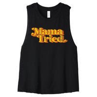 Vintage Mama Tried Country Music Southern Funny Retro 70S Women's Racerback Cropped Tank