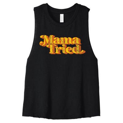 Vintage Mama Tried Country Music Southern Funny Retro 70S Women's Racerback Cropped Tank