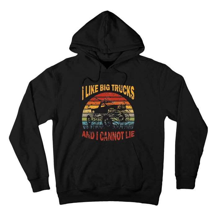 Vintage Monster Trucks I Like Big Trucks And I Cannot Lie Hoodie