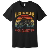 Vintage Monster Trucks I Like Big Trucks And I Cannot Lie Premium T-Shirt