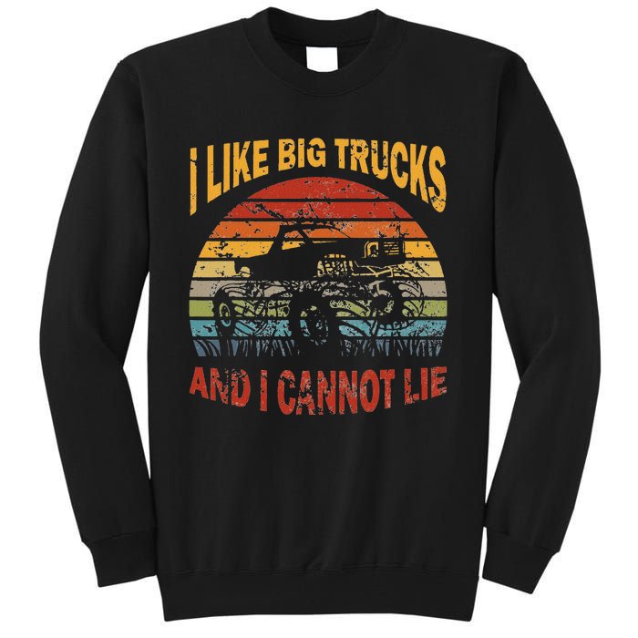 Vintage Monster Trucks I Like Big Trucks And I Cannot Lie Tall Sweatshirt