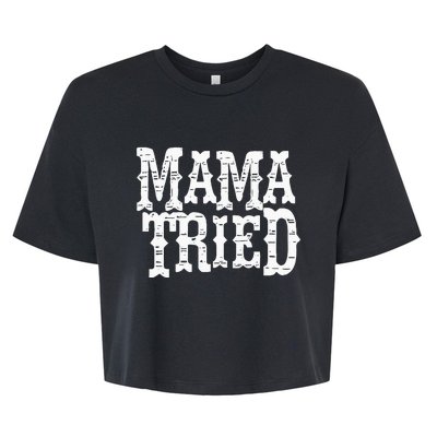 VINTAGE Mama Tried Country Outlaw Music Bella+Canvas Jersey Crop Tee