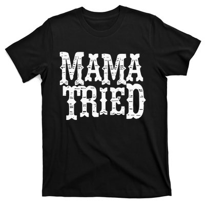 VINTAGE Mama Tried Country Outlaw Music T-Shirt