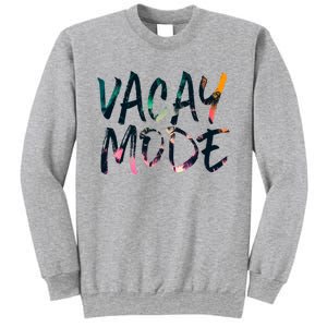 Vacay Mode Tropical Graphic Text Design Gift Sweatshirt