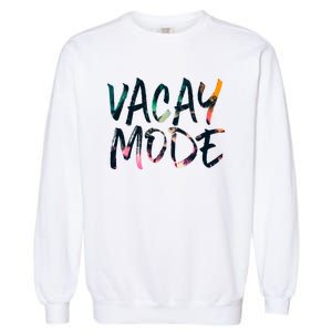 Vacay Mode Tropical Graphic Text Design Gift Garment-Dyed Sweatshirt