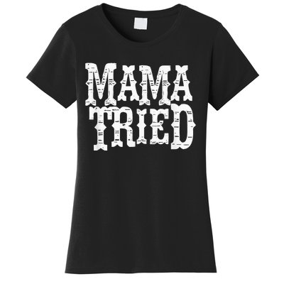 VINTAGE Mama Tried Country Outlaw Musics Women's T-Shirt