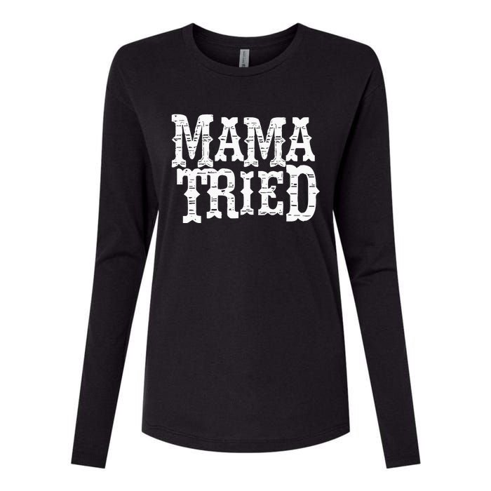 VINTAGE Mama Tried Country Outlaw Music Hoodie Womens Cotton Relaxed Long Sleeve T-Shirt