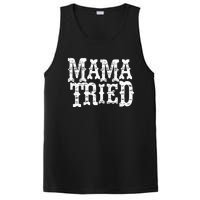 VINTAGE Mama Tried Country Outlaw Music Hoodie PosiCharge Competitor Tank