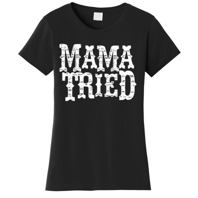 VINTAGE Mama Tried Country Outlaw Music Hoodie Women's T-Shirt