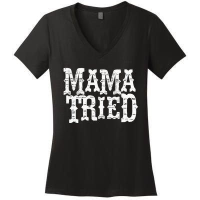 VINTAGE Mama Tried Country Outlaw Music Hoodie Women's V-Neck T-Shirt