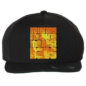 Veterans Make The Best Dads Gift Wool Snapback Cap