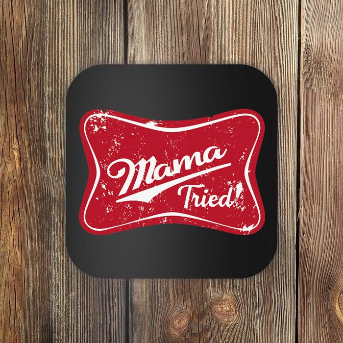 Vintage Mama Tried Retro Country Outlaw Music Western Coaster