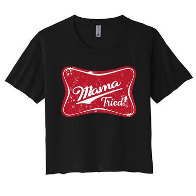 Vintage Mama Tried Retro Country Outlaw Music Western Women's Crop Top Tee