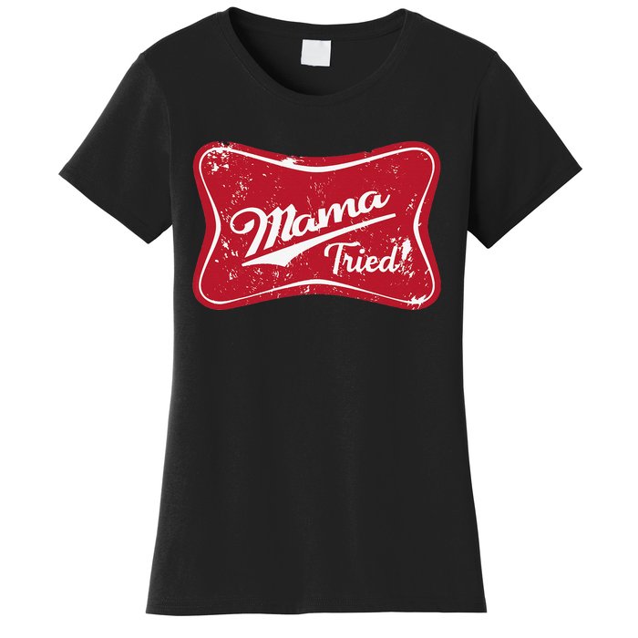 Vintage Mama Tried Retro Country Outlaw Music Western Women's T-Shirt