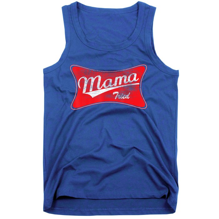 Vintage Mama Tried Gift Funny Retro Country Outlaw Music Gift Tank Top