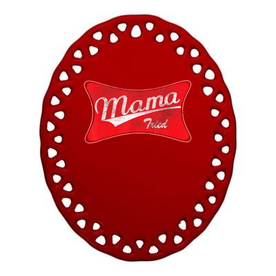 Vintage Mama Tried Gift Funny Retro Country Outlaw Music Gift Ceramic Oval Ornament