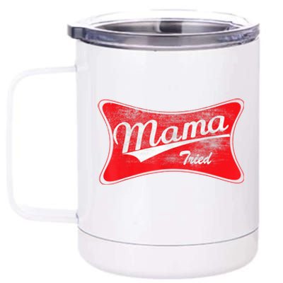 Vintage Mama Tried Gift Funny Retro Country Outlaw Music Gift 12 oz Stainless Steel Tumbler Cup